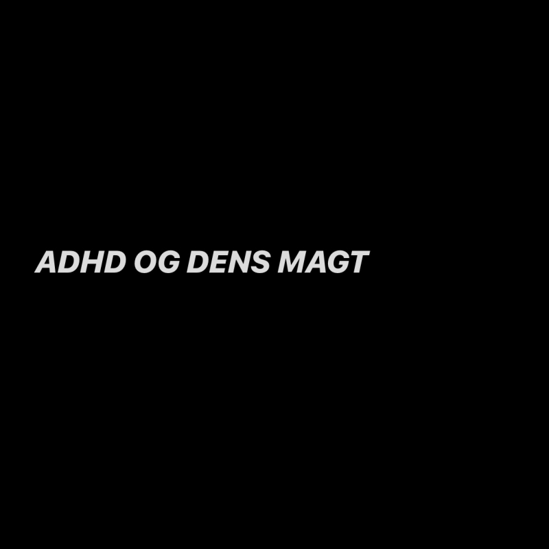 ADHD OG DENS MAGT. , Amalie 